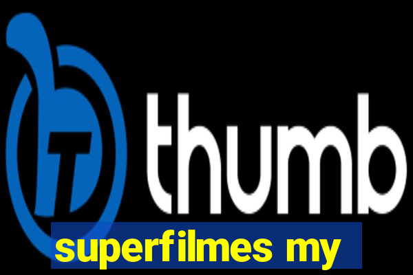 superfilmes my